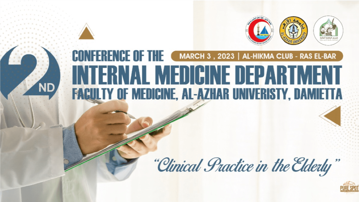 The 2nd Conference of the Internal Medicine Department - Faculty of Medicine - Al-Azhar University, Damietta