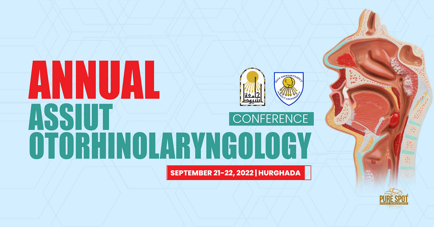 Annual Assiut Otorhinolaryngology Conference