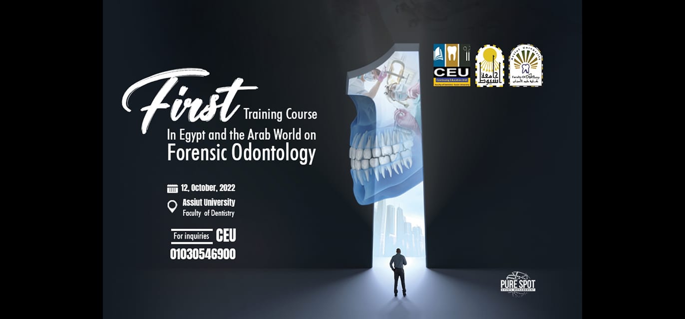 1st Training Course In Egypt and the Arab World on Forensic Odontology