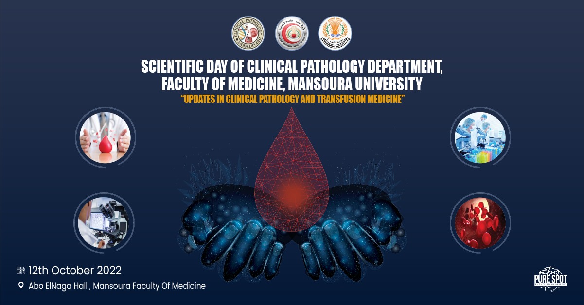 Scientific day of Clinical Pathology Department, Faculty of Medicine, Mansoura University
