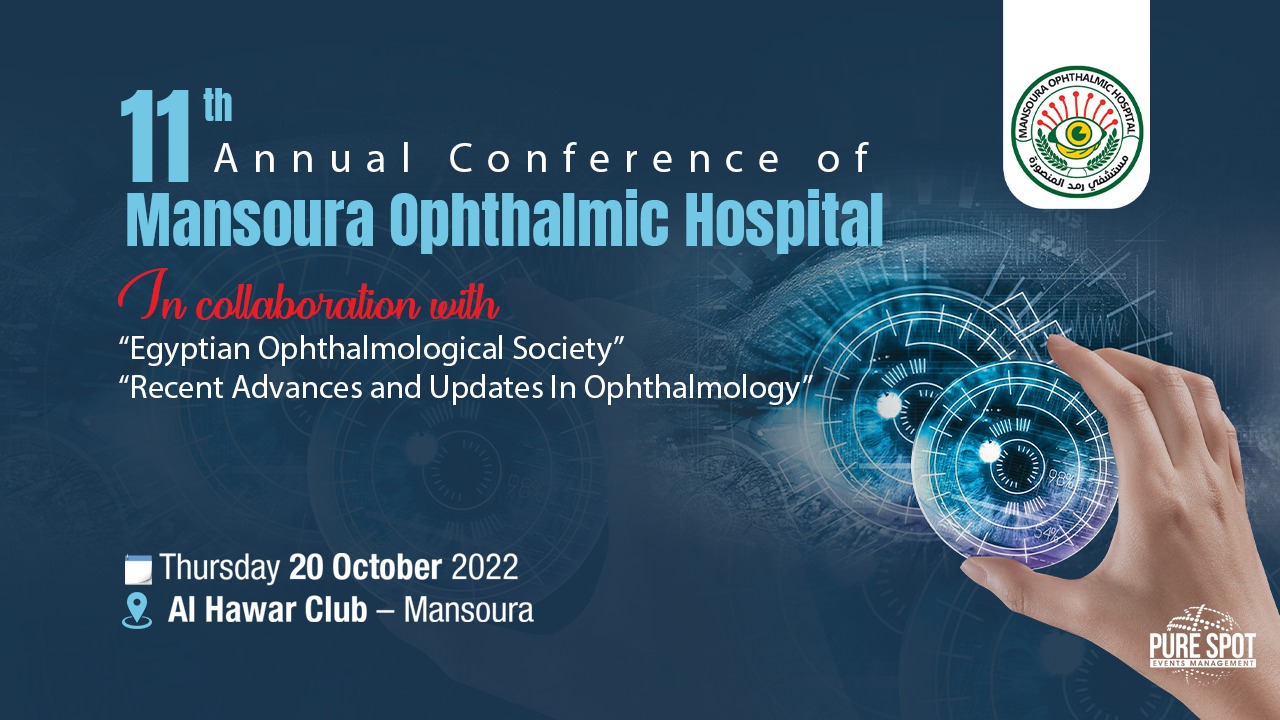 11th Annual Conference of Mansoura Ophthalmic Hospital