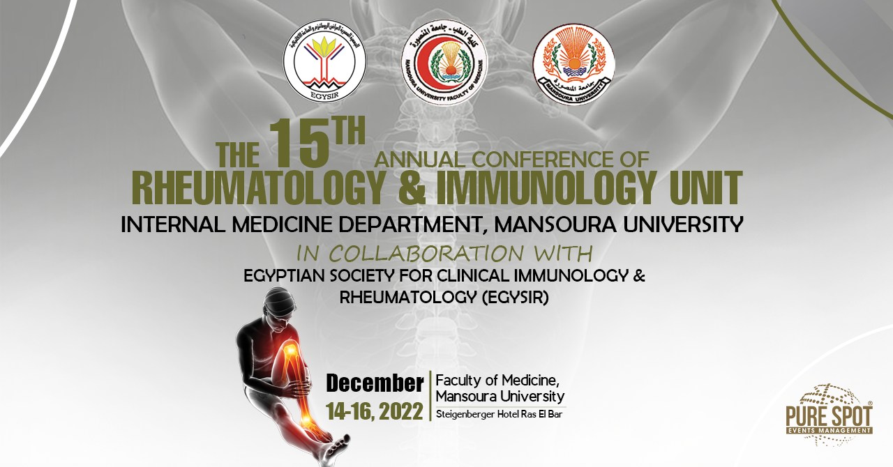 15th Annual Conference of Rheumatology & Immunology Unit Internal Medicine Department, Mansoura University