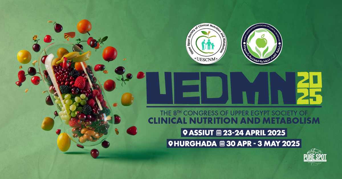 8th Congress of Upper Egypt Society of Clinical Nutrition and Metabolism | UEDMN 2025