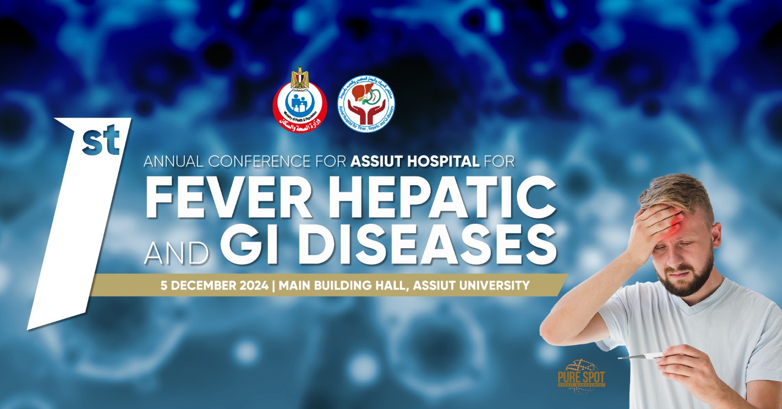1st Annual Conference For Assiut Hospital For Fever Hepatic and GI Diseases