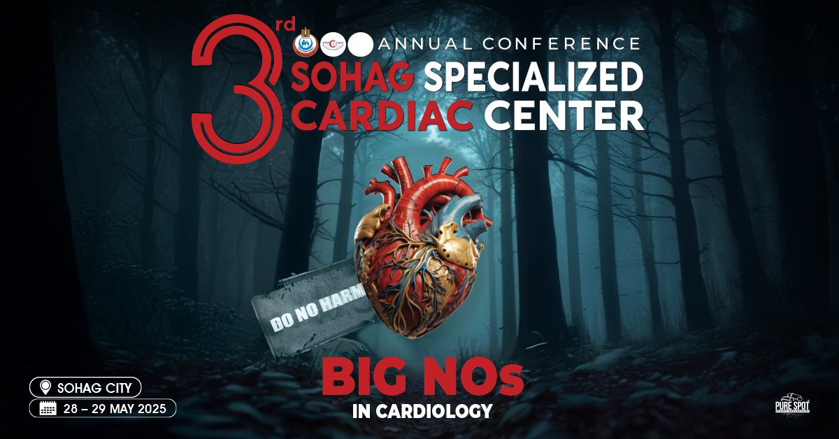 3rd Annual Conference of Sohag Specialized Cardiac Center