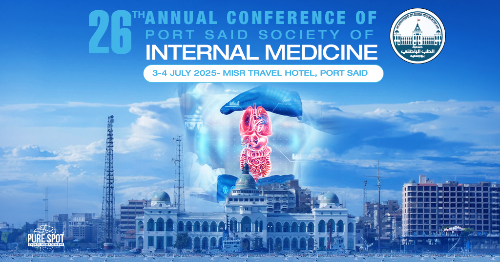 26th Annual Conference of the Port Said Society of Internal Medicine