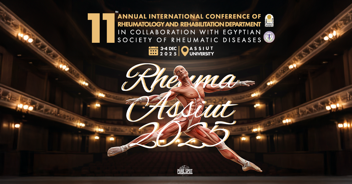 11th Annual International Conference of the Rheumatology and Rehabilitation Department in collaboration with the Egyptian Society of Rheumatic Diseases