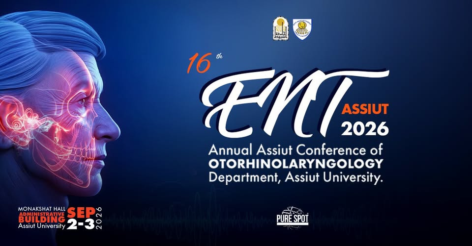 The 16th Annual Assiut Conference of Oto-Rhino-Laryngology Department, Assiut University