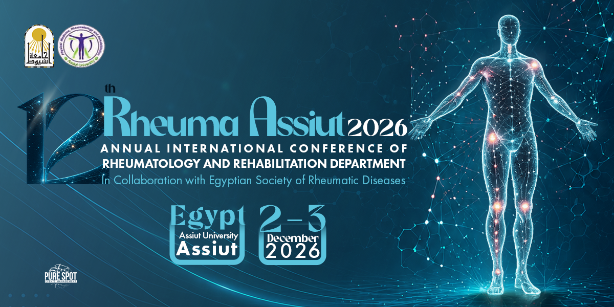 12th Rheuma Assiut 2026 — the Annual International Conference of the Rheumatology and Rehabilitation Department