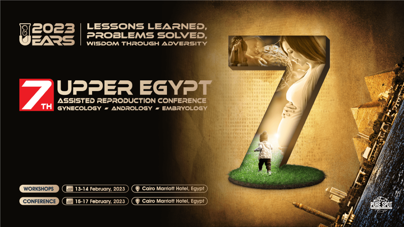 7th Upper Egypt Assisted Reproduction Conference - UEARS 2023