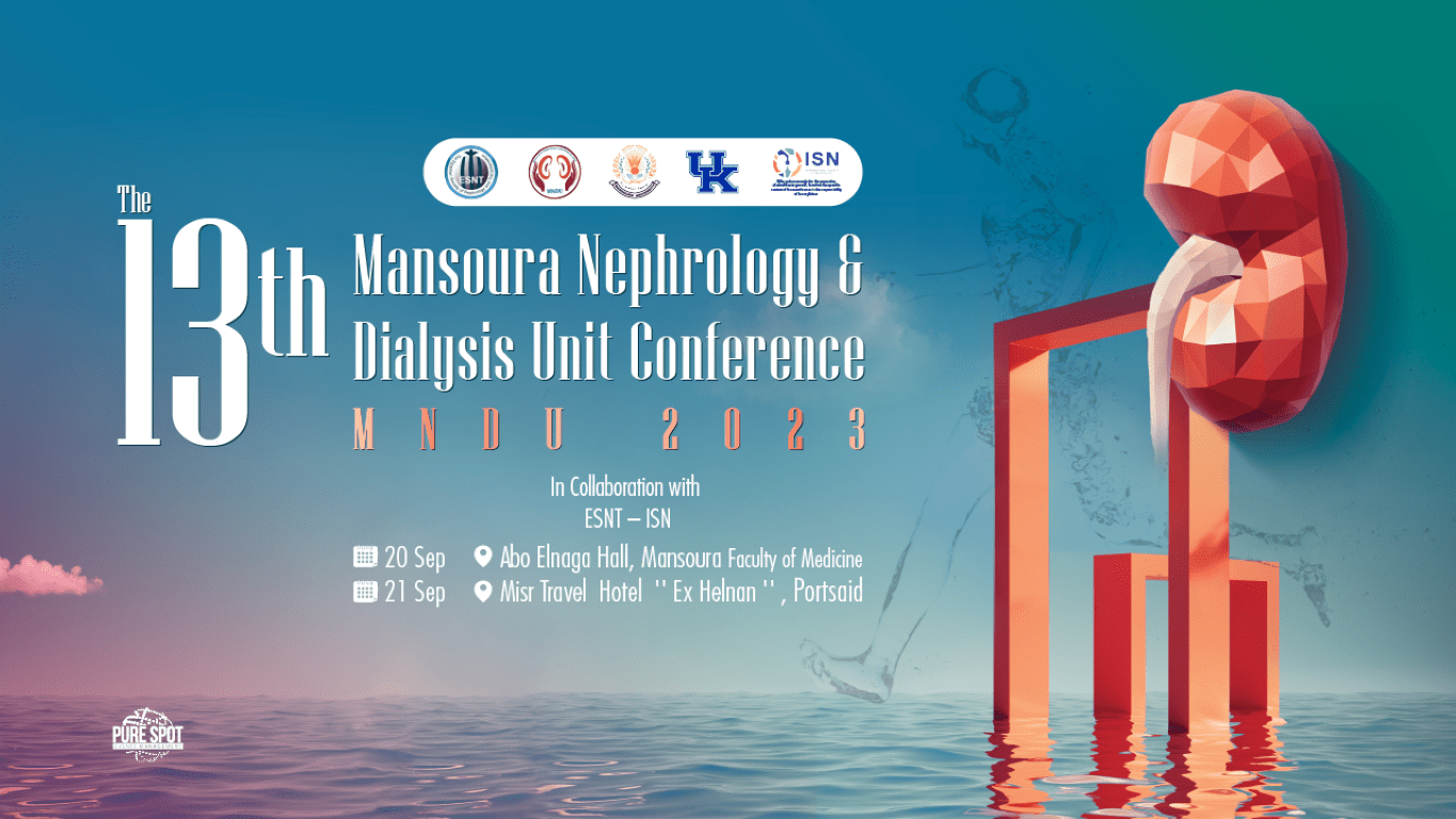 The 13th Mansoura Nephrology & Dialysis Unit Conference MNDU 2023