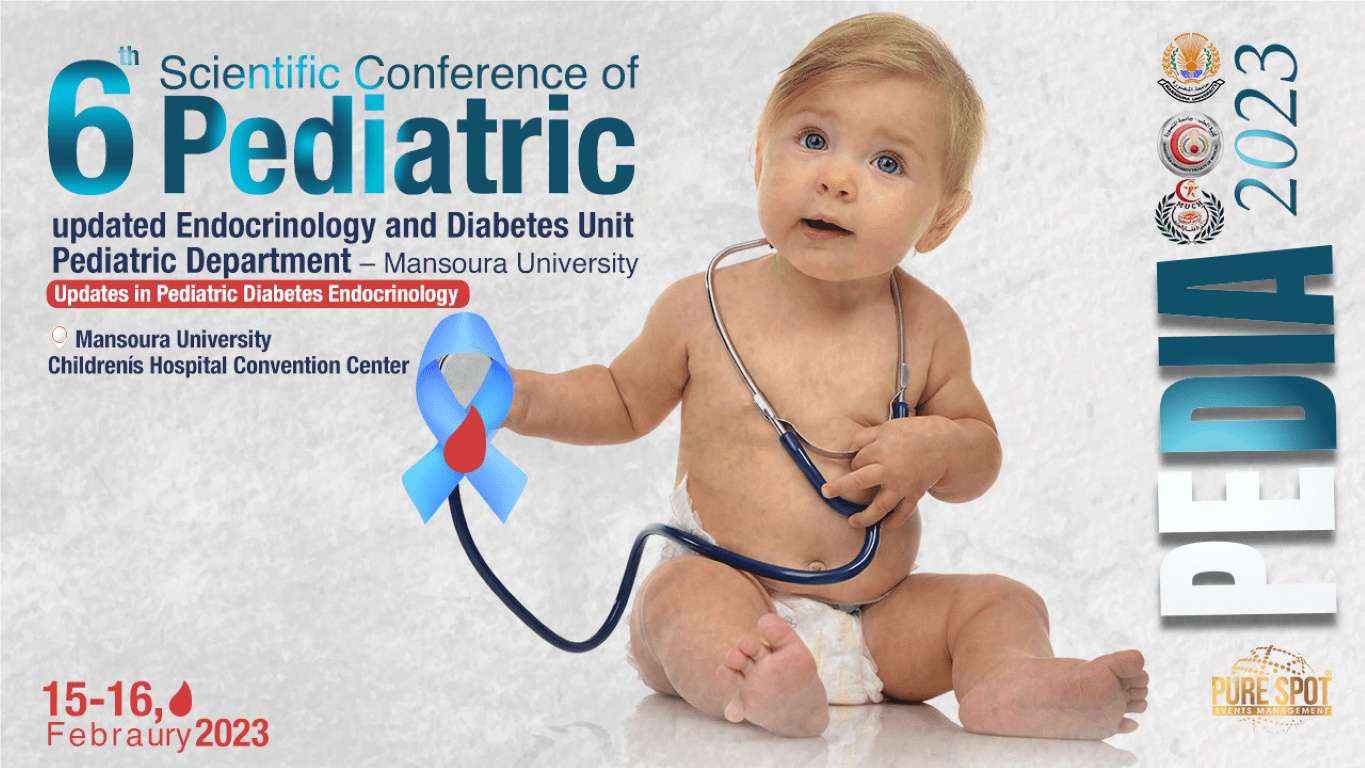 6th Scientific Conference of Pediatric Endocrinology and Diabetes Unit Pediatric Department of Mansoura