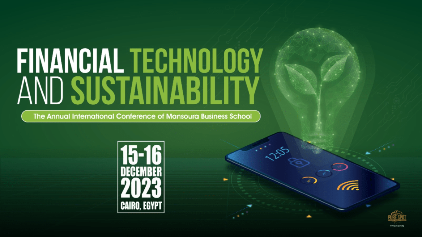 Financial Technology and Sustainability - The Annual Conference of Mansoura Business School